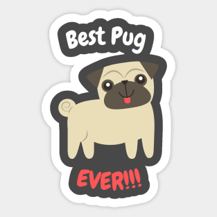 Best Pug Ever Sticker